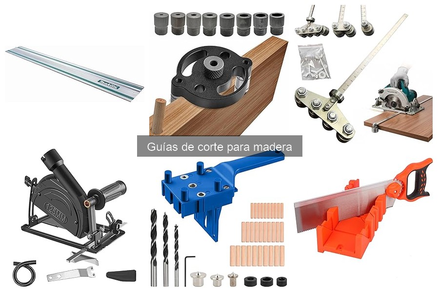 ¿Qué son las guías de corte para madera? Tipos y usos
