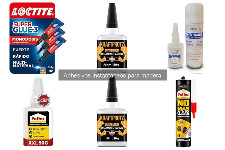 Tipos de adhesivos instantáneos para madera: guía y usos