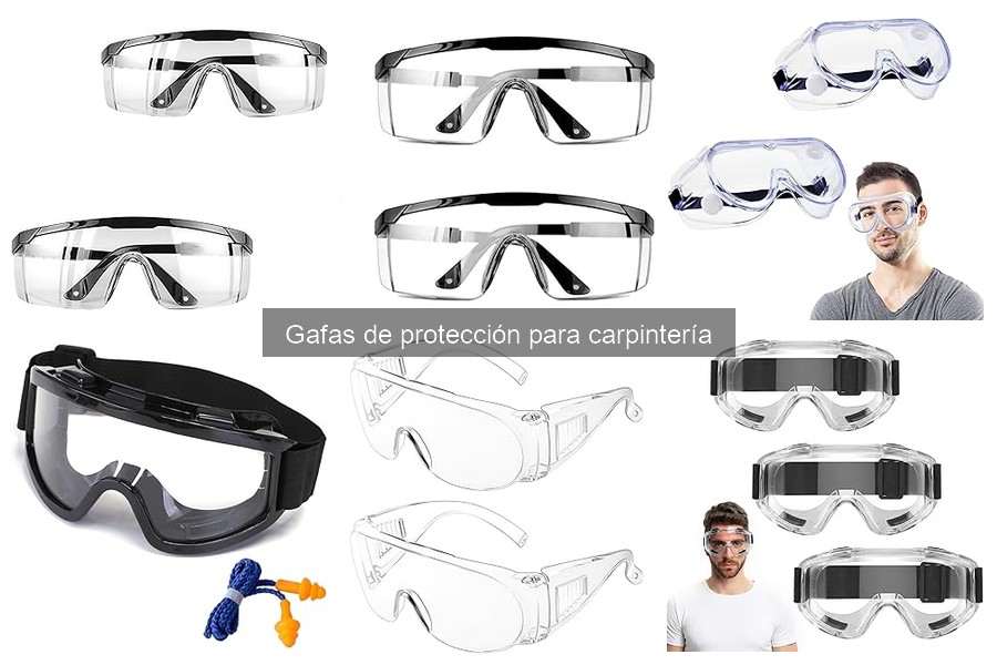 Tipos de Gafas de Protección para Carpintería: Guía Completa