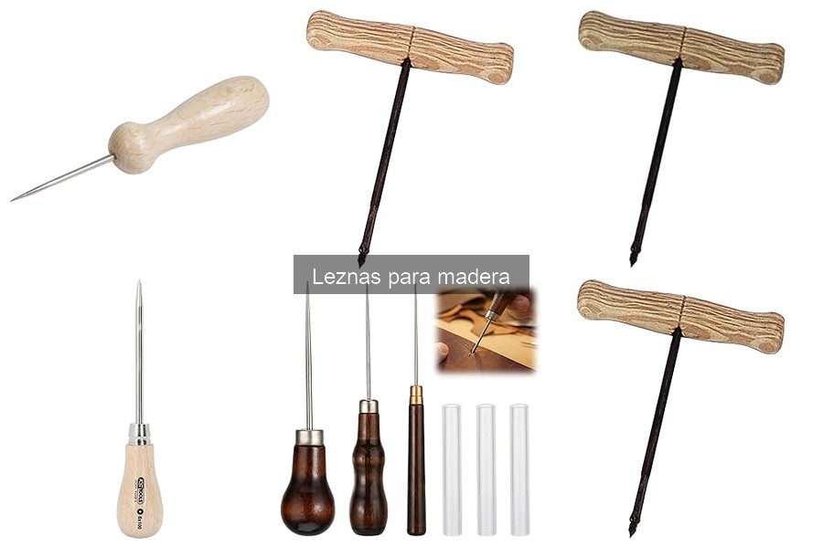 Tipos de leznas para madera: Características y usos