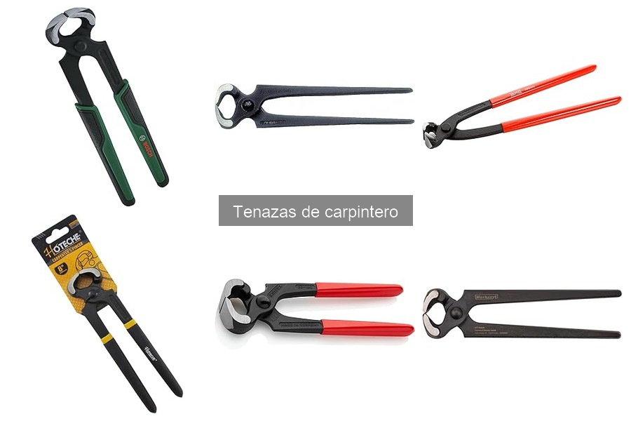 Tipos de tenazas de carpintero: características y usos